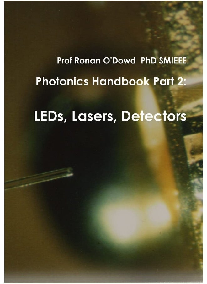 Photonics Handbook Part 2: LEDs, Lasers, Detectors  - Image 1
