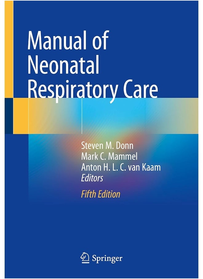 Manual of Neonatal Respiratory Care 