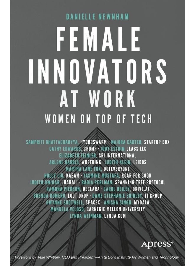 Female Innovators at Work: Women on Top of Tech 