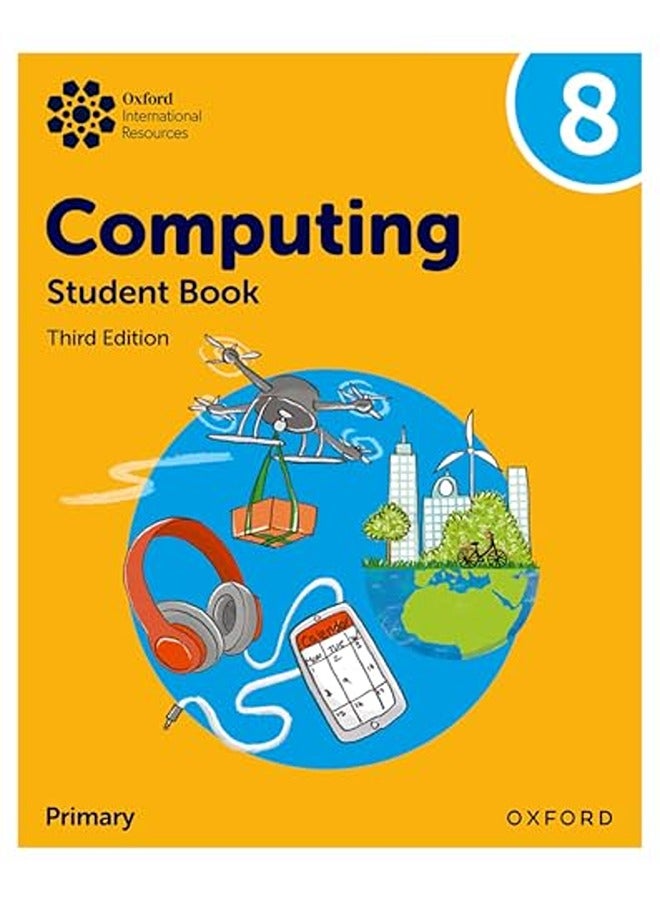 Oxford International Lower Secondary Computing: Student Book 8