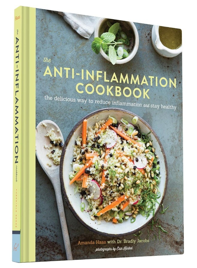 The Anti Inflammation Cookbook: The Delicious Way to Reduce Inflammation and Stay Healthy 