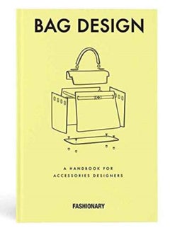 Fashionary Bag Design : A Handbook for Accessories Designers