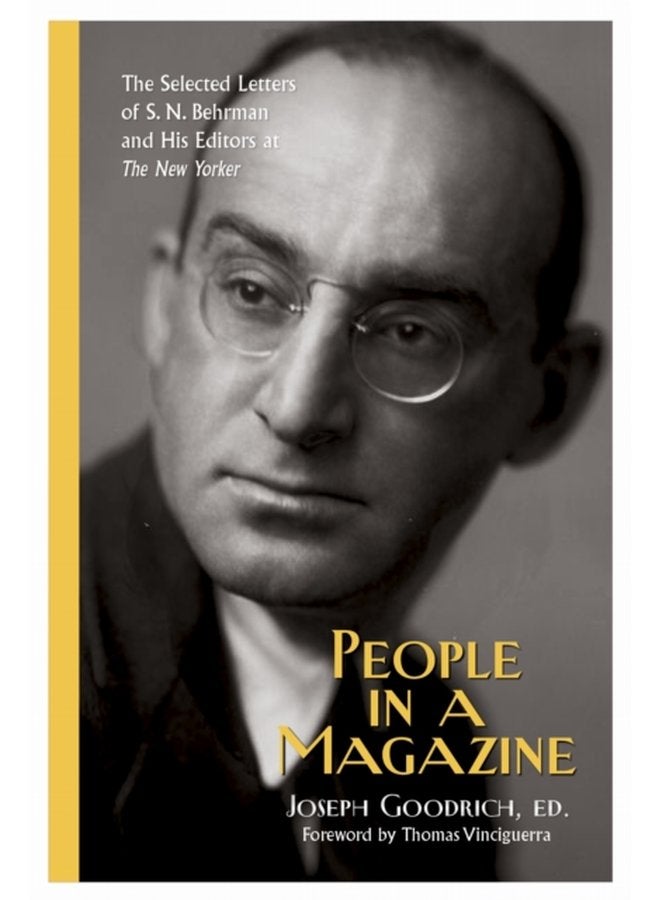 People in a Magazine The Selected Letters of S N Behrman and His Editors at The New Yorker - Paperback