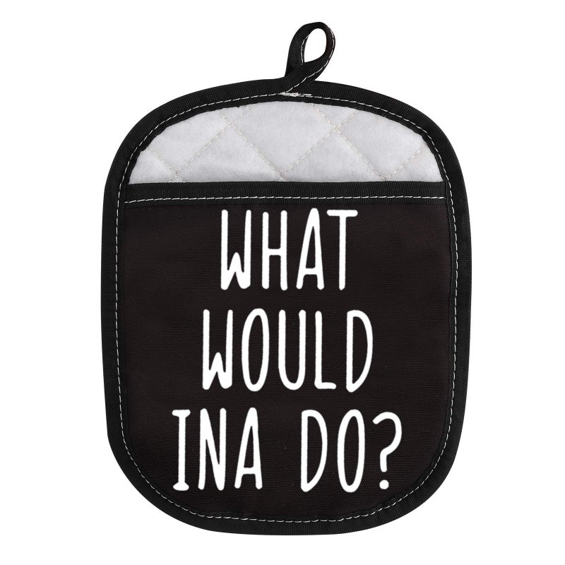 WCGXKO Ina Fans Gift What Would Ina Do Baking Oven Pads Pot Holder with Pocket (What Would INA DO) - Image 1