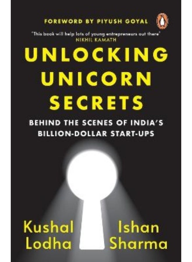 Unlocking Unicorn Secrets: Behind the Scenes of India's Billion-Dollar Start-ups 