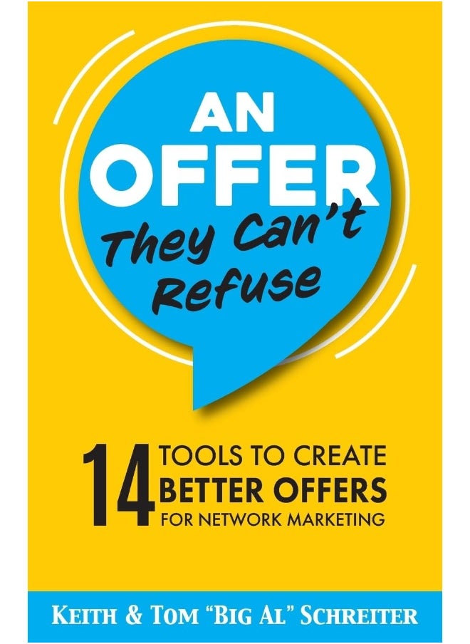 An Offer They Can't Refuse: 14 tools to create better offers for network marketing - pzsku/ZC6EB8A07AD9B19D76771Z/45/_/1737570464/b13b9f7f-ed6f-4852-b1ac-113ced09a204