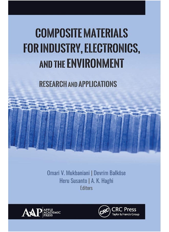 Composite Materials for Industry, Electronics, and the Environment: Research and Applications 