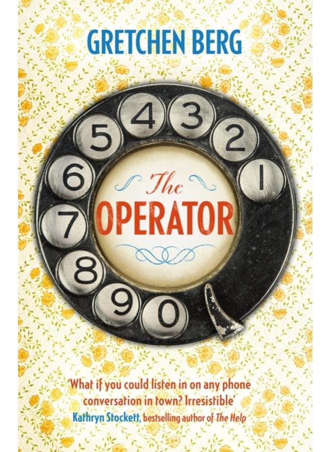 The Operator Great humour and insight Irresistible KATHRYN STOCKETT - Hardback