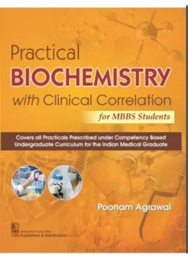 Practical Biochemistry with Clinical Correlation: For MBBS Students