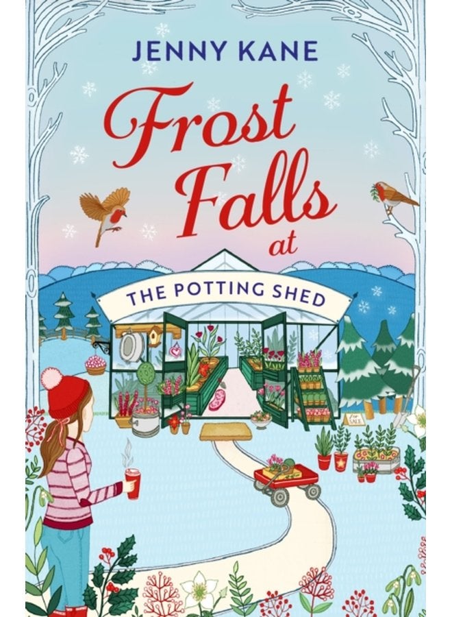 Frost Falls at The Potting Shed An absolutely heart warming and feel good read to cosy up with in the cold - Paperback