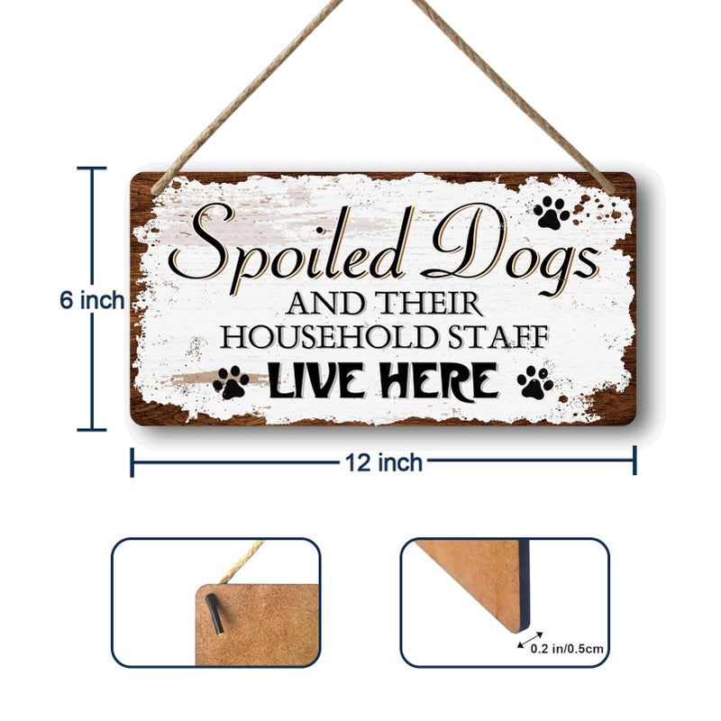 Yoecod Dog Signs For Home Decor Gifts For Dogs Owners Bedroom Decor Wood Family Decoration Room All You Need Is Love And A Dog Spoiled Dogs And Their Household Staff Live Here Signs 12x6 In - Image 2