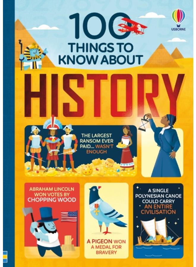 100 Things to Know About History
