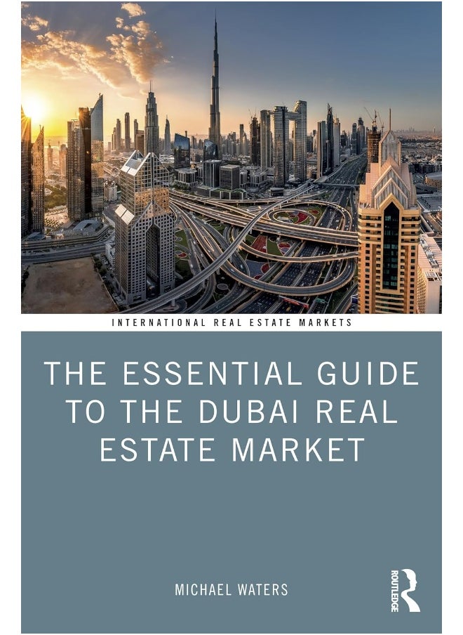 The Essential Guide to the Dubai Real Estate Market 