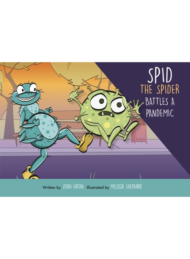 Spid the Spider Battles a Pandemic 2 - Paperback