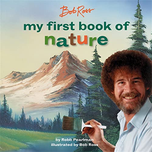 Bob Ross My First Book Of Nature