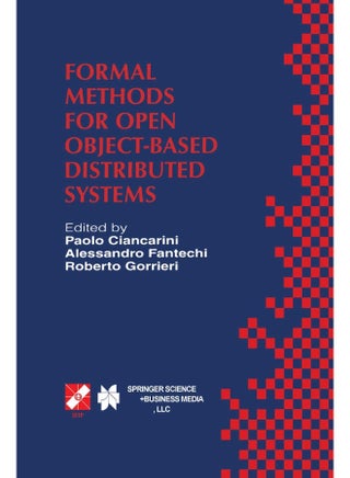 Formal Methods for Open Object-Based Distributed Systems: IFIP TC6 / WG6.1 Third International Conference on Formal Methods for Open Object-Based Distributed Systems (FMOODS), February 15-18, 1999, Florence, Italy - pzsku/ZC6FE715457907C4859E4Z/45/1747922266/699f5bb7-79b5-4427-8f87-14a2943b4eba
