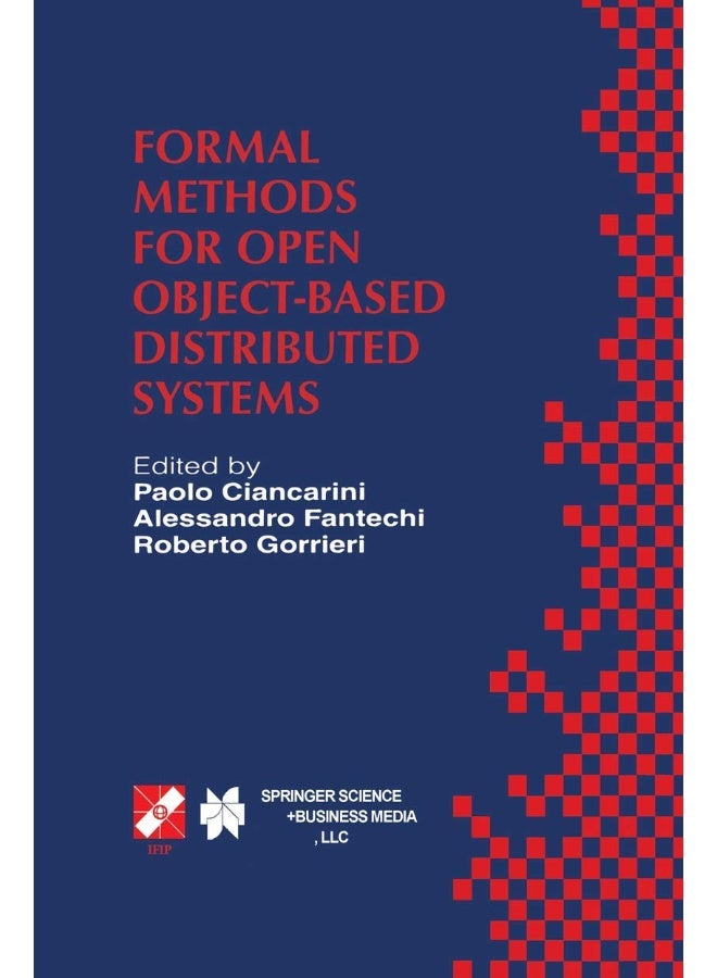Formal Methods for Open Object-Based Distributed Systems: IFIP TC6 / WG6.1 Third International Conference on Formal Methods for Open Object-Based Distributed Systems (FMOODS), February 15-18, 1999, Florence, Italy