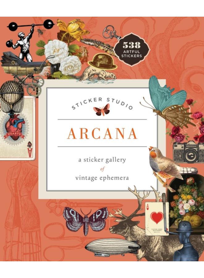 Sticker Studio: Arcana : A Sticker Gallery of Vintage Ephemera 