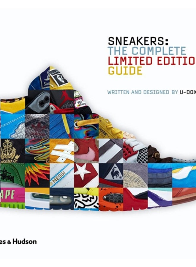 Sneakers : The Complete Limited Editions Guide 