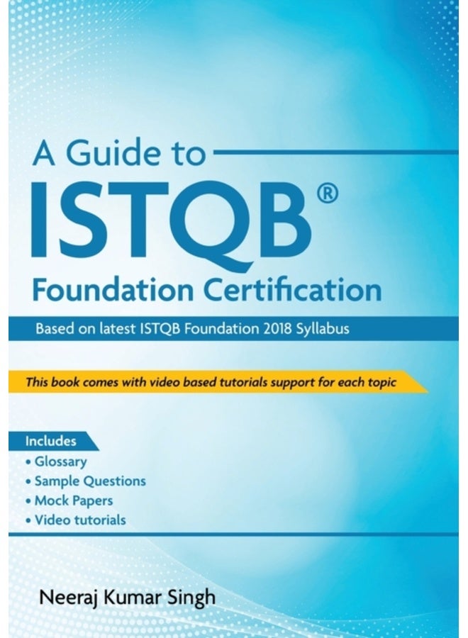 A Guide to ISTQB® Foundation Certification 