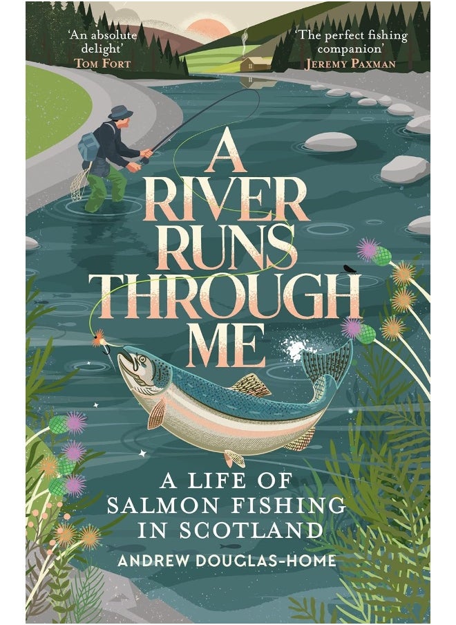 A River Runs Through Me: A Life of Salmon Fishing in Scotland - pzsku/ZC70D8D7E92FE72B35D9BZ/45/_/1724847681/bbb0df5d-e39a-4157-ba57-f69a465d922d