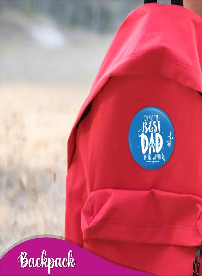 Bhai Please You are the best dad Badge | 44mm Round Shaped Pin- Badge | Pin-Back Button Badge | Gift for Birthday, Events (25) - Image 5