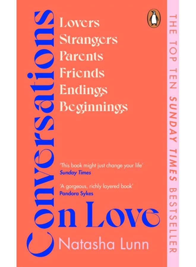 Conversations on Love : with Philippa Perry, Dolly Alderton, Roxane Gay, Stephen Grosz, Esther Perel, and many more 