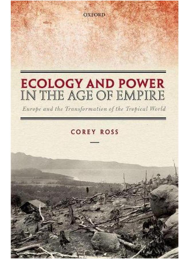 null - Ecology and Power in the Age of Empire: Europe and the Transformation of the Tropical World - Image 1