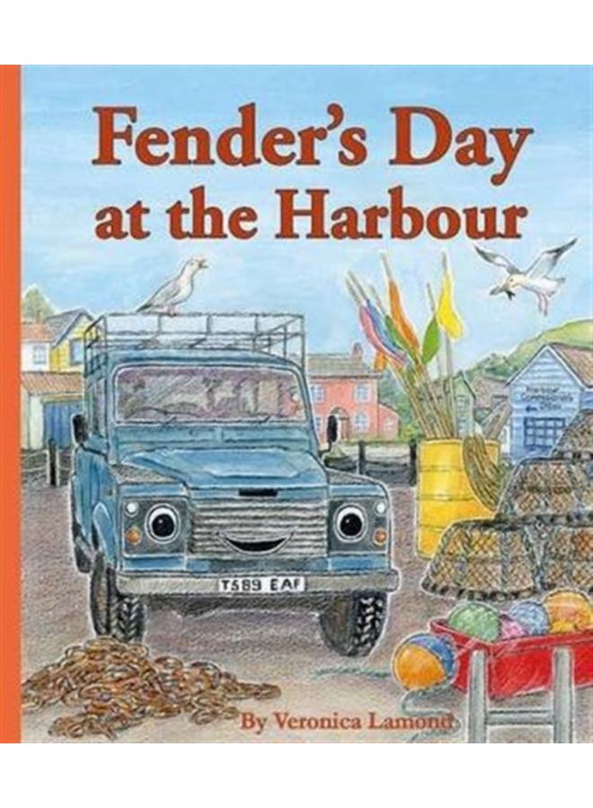 Fender's Day at the Harbour : 4th book in Landy and Friends Series 