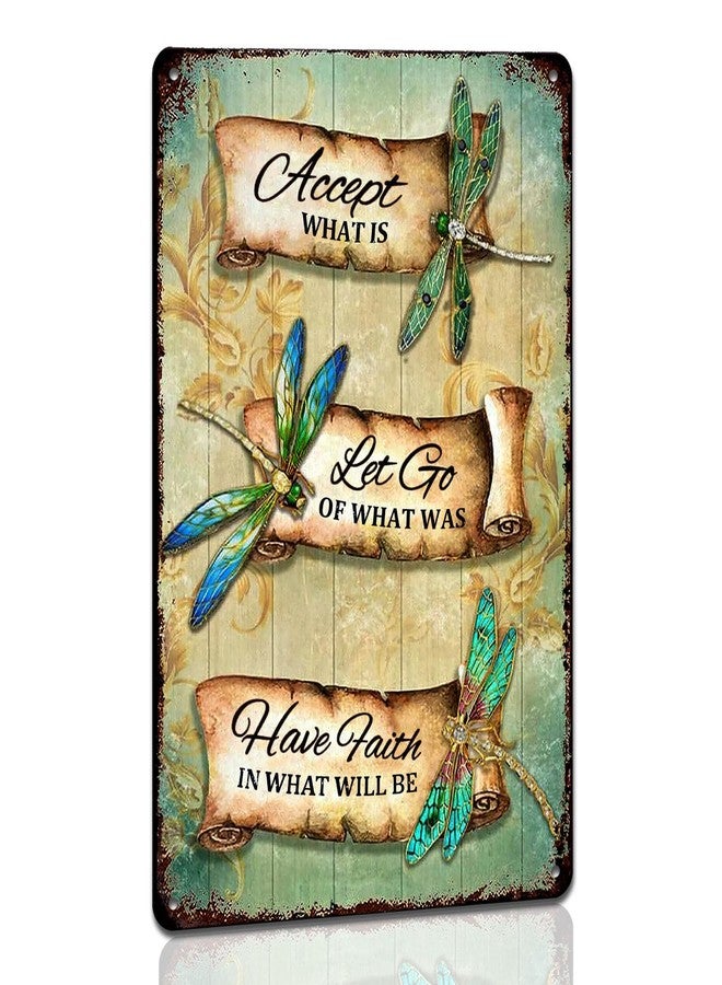 Ykfss Dragonfly Tin Sign Retro Accept What Is Metal Signs Vintage Dragonfly Wall Art Outdoor Garden Decor Dragonfly Gifts For Women Bathroom Sign Home Decoration Let Go Of What Was Have Faith In What Will - Image 1