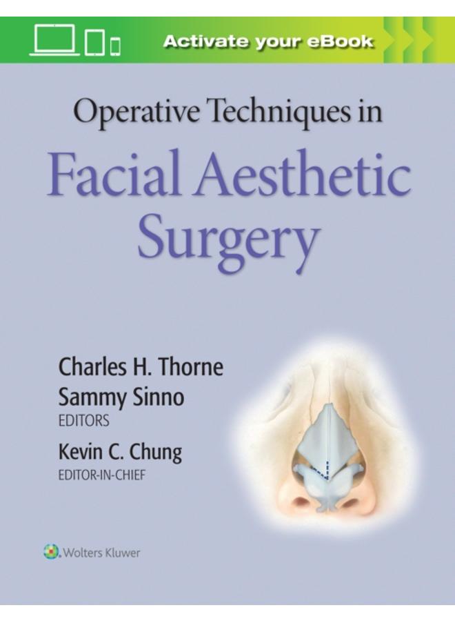 Operative Techniques in Facial Aesthetic Surgery