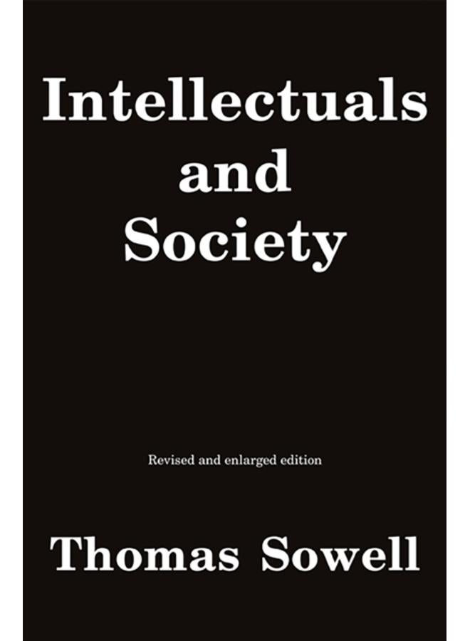 Intellectuals and Society : Revised and Expanded Edition