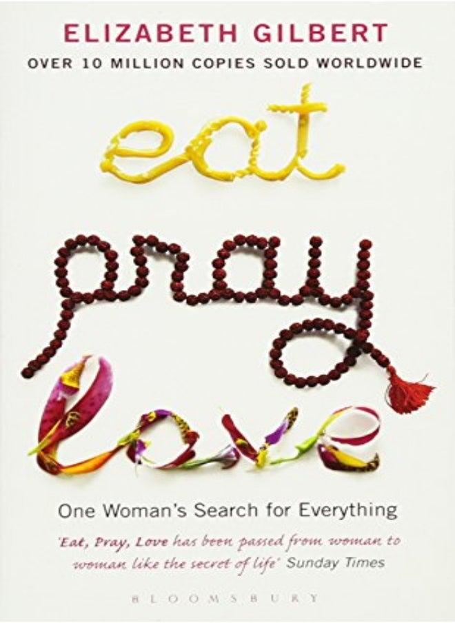 Eat Pray Love One Womans Search For Everything by Elizabeth Gilbert Paperback 