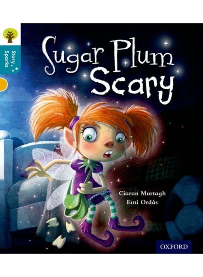 Oxford Reading Tree Story Sparks Oxford Level 9 Sugar Plum Scary - Paperback