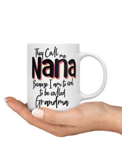 LIT Coffee Mug Best Nana ever QuoteWhite Mug Best Grand Ma Ever Best Nana Gift  - Image 3