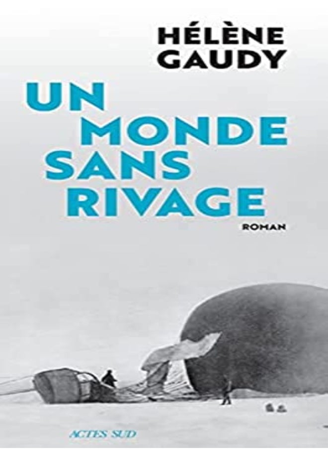 UN MONDE SANS RIVAGE 