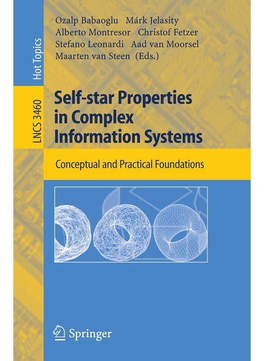 Self-star Properties in Complex Information Systems: Conceptual and Practical Foundations