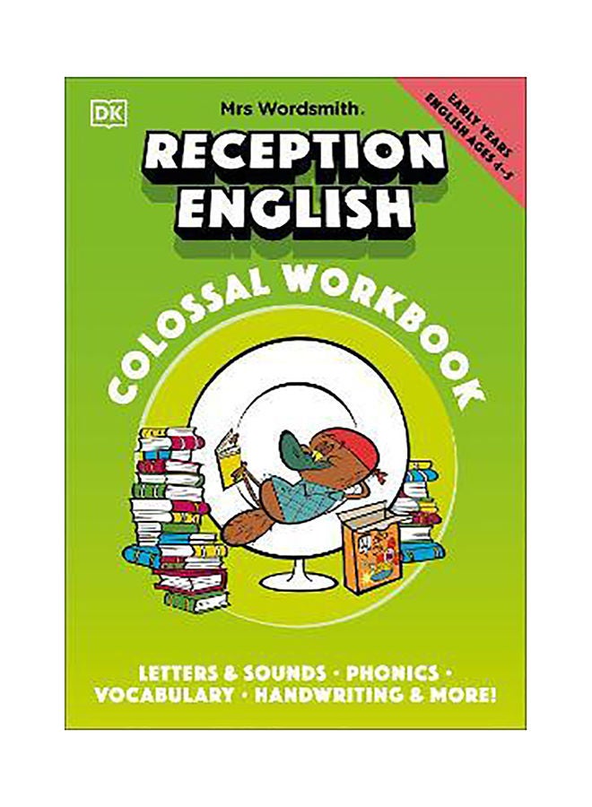 Mrs Wordsmith Reception English Colossal Workbook, Ages 4-5 (Early Years): Letters And Sounds, Phoni
