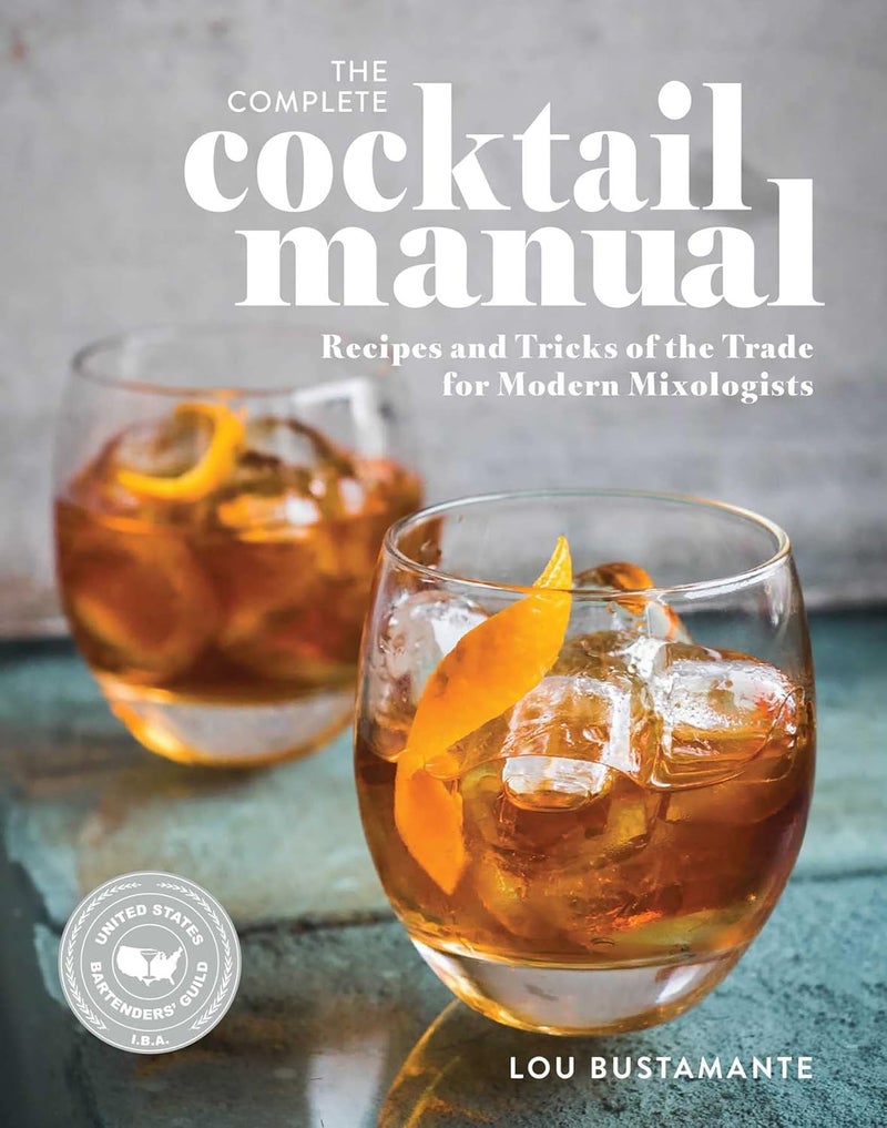 The Complete Cocktail Manual: Recipes and Tricks of the Trade for Modern Mixologists - Image 1