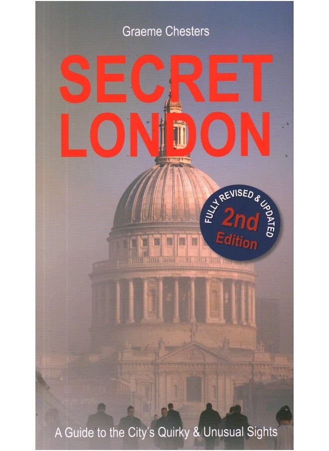 SECRET LONDON: Guide to the City's Quirk & Unusual Sights 