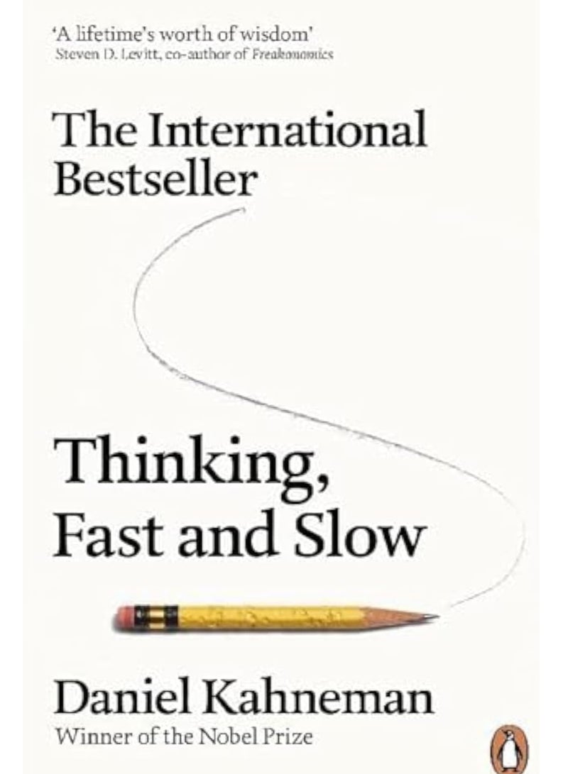 Thinking, Fast and Slow by Daniel Kahneman