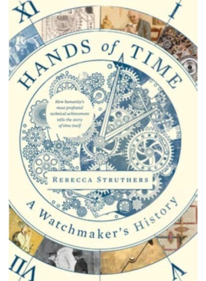 Hands of Time : A Watchmaker's History