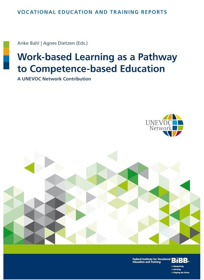 Work-based Learning as a Pathway to Competence-bas: A UNEVOC Network Contribution - pzsku/ZC73E049B6ED1A5E827A6Z/45/_/1724834234/6a1a0bfb-aed7-4a19-af98-231754fbcdc0