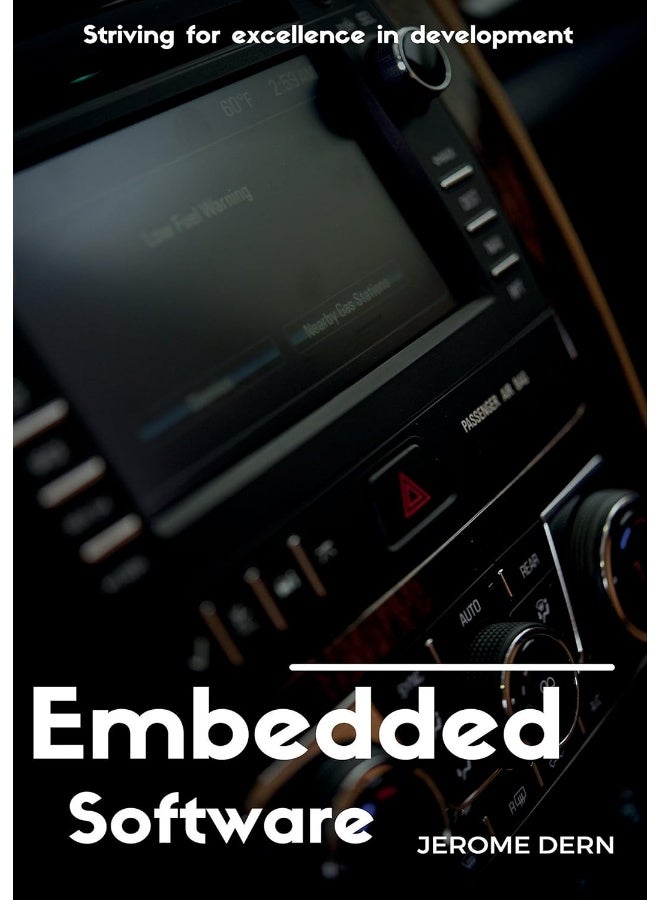 Embedded Software: Striving for excellence in development