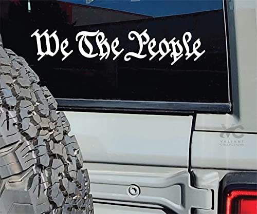 VALIANT COLLECTIONS We The People Sticker Vinyl We The People Sticker for Car Truck and Van Indoor and Outdoor Use for Wall Long Lasting Waterproof Decal for Laptop VC 411 White - Image 1