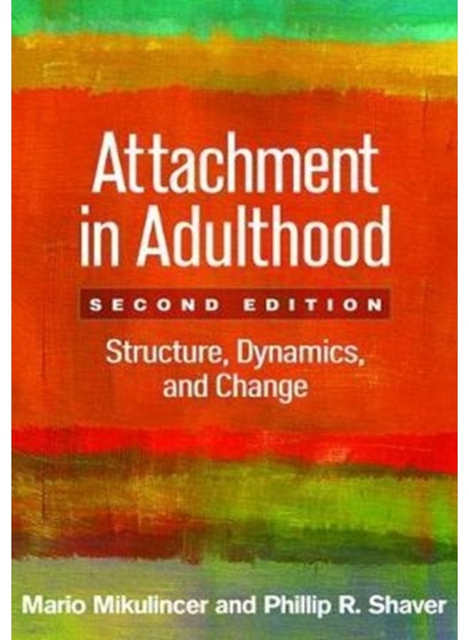 Attachment in Adulthood Second Edition Structure Dynamics and Change - Paperback