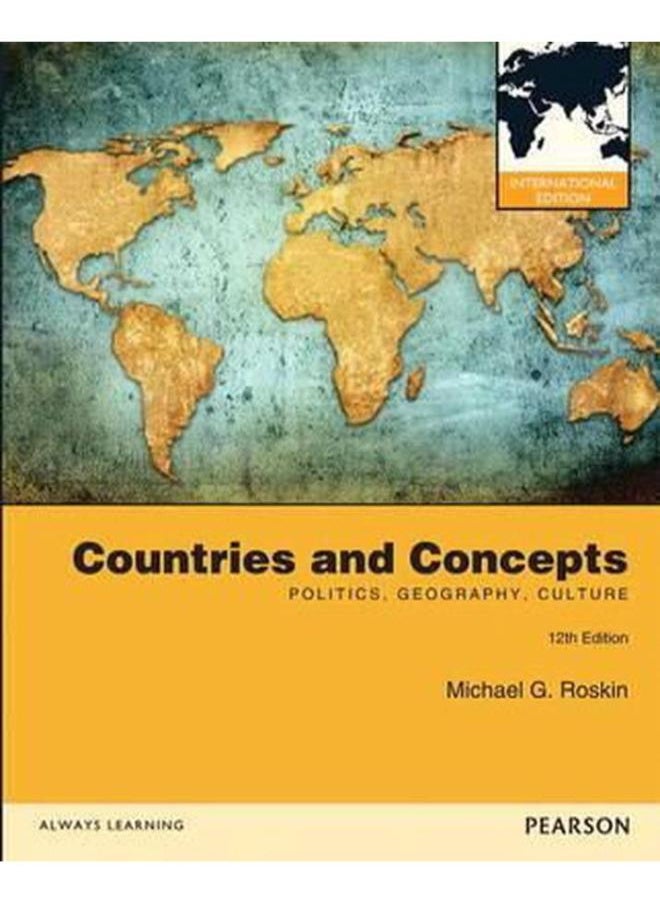 Countries and Concepts: Politics, Geography, Culture: International Edition 