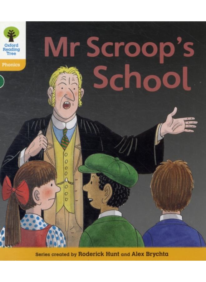 Oxford Reading Tree: Level 5: Floppy's Phonics Fiction: Mr Scroop's School 