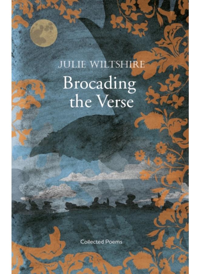 Brocading the Verse : loss and redemption in the Cotswold landscape 