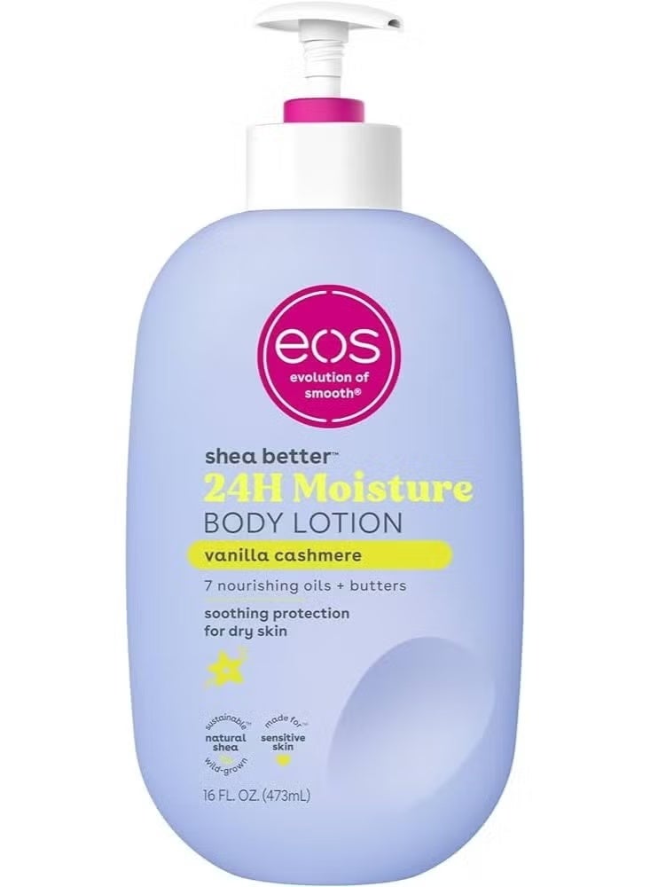 EOS Shea Better Body Lotion- Vanilla Cashmere, 24-Hour Moisture Skin Care, Lightweight & Non-Greasy, Made with Natural Shea, Vegan, 473ml